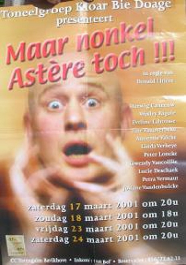 Affiche voorstelling 2001: Maar nonkel Astère toch!!!